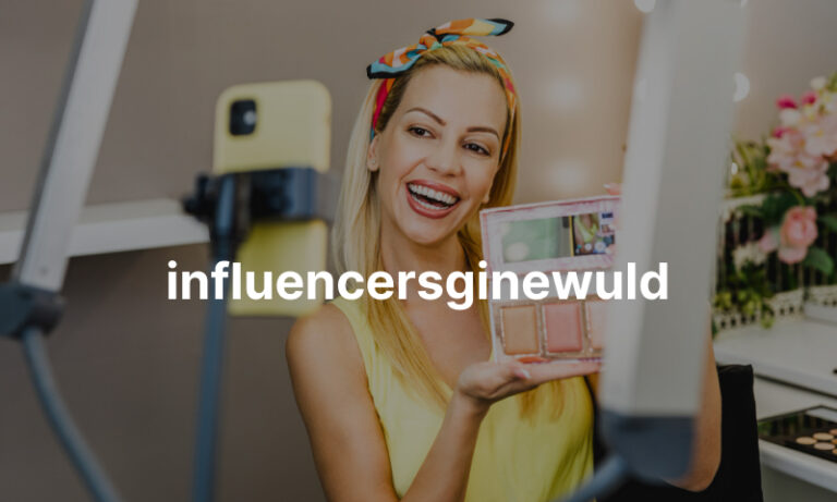 influencersginewuld